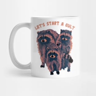 Let's Start A Cult Mug